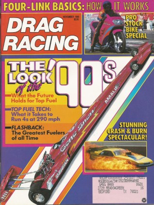 DRAG RACING 1989 NOV - GREATEST FUELERS, RUN 4s, BIKE Spcl, FARIA